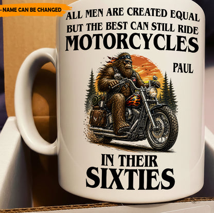 The Best Still Ride In Their Sixties – Personalized Biker White Mug