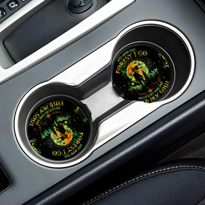 And Into The Forest I Go To Lose My Mind And Find My Soul Car Coaster