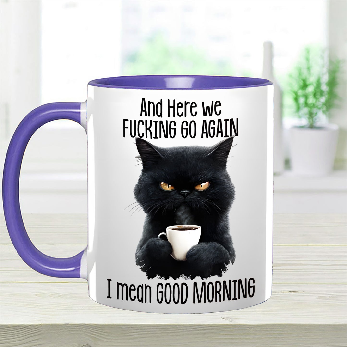 Funny Accent Mug - I Mean Good Morning