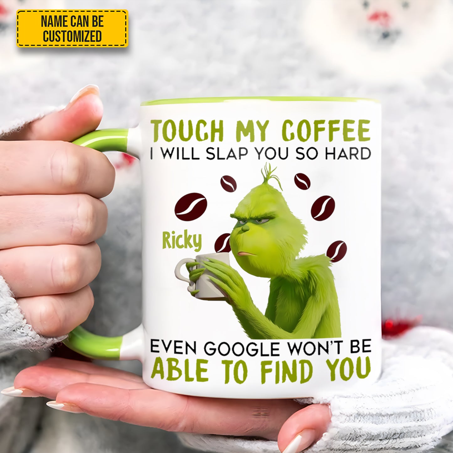 Touch My Coffee - Personalized Funny Accent Mug