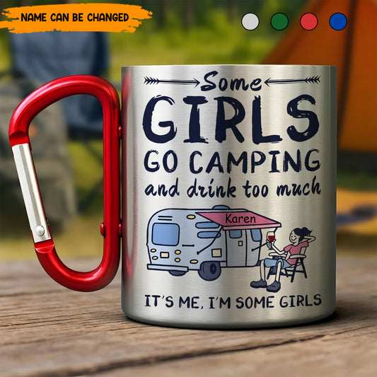 Some Girls Go Camping - Personalized Camping Carabiner Mug