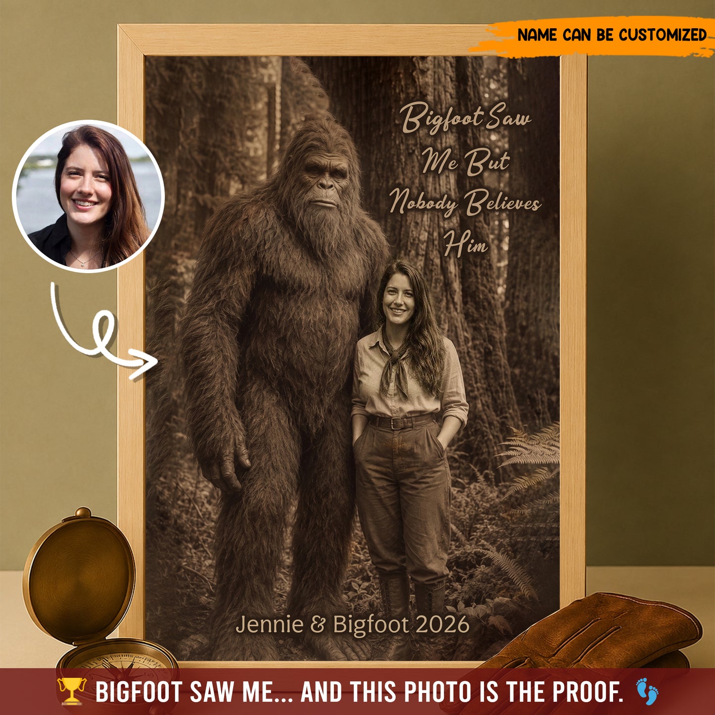 Bigfoot Saw Me But Nobody Believes Him - Personalized Poster Canvas Ver4