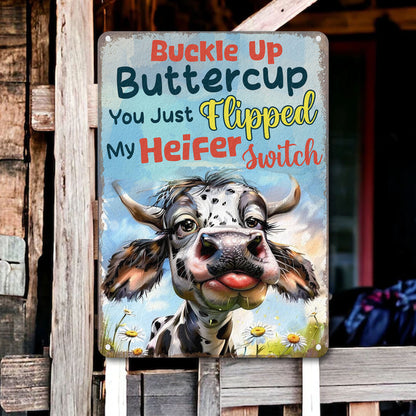 Buckle Up Butter Cup - Metal Sign