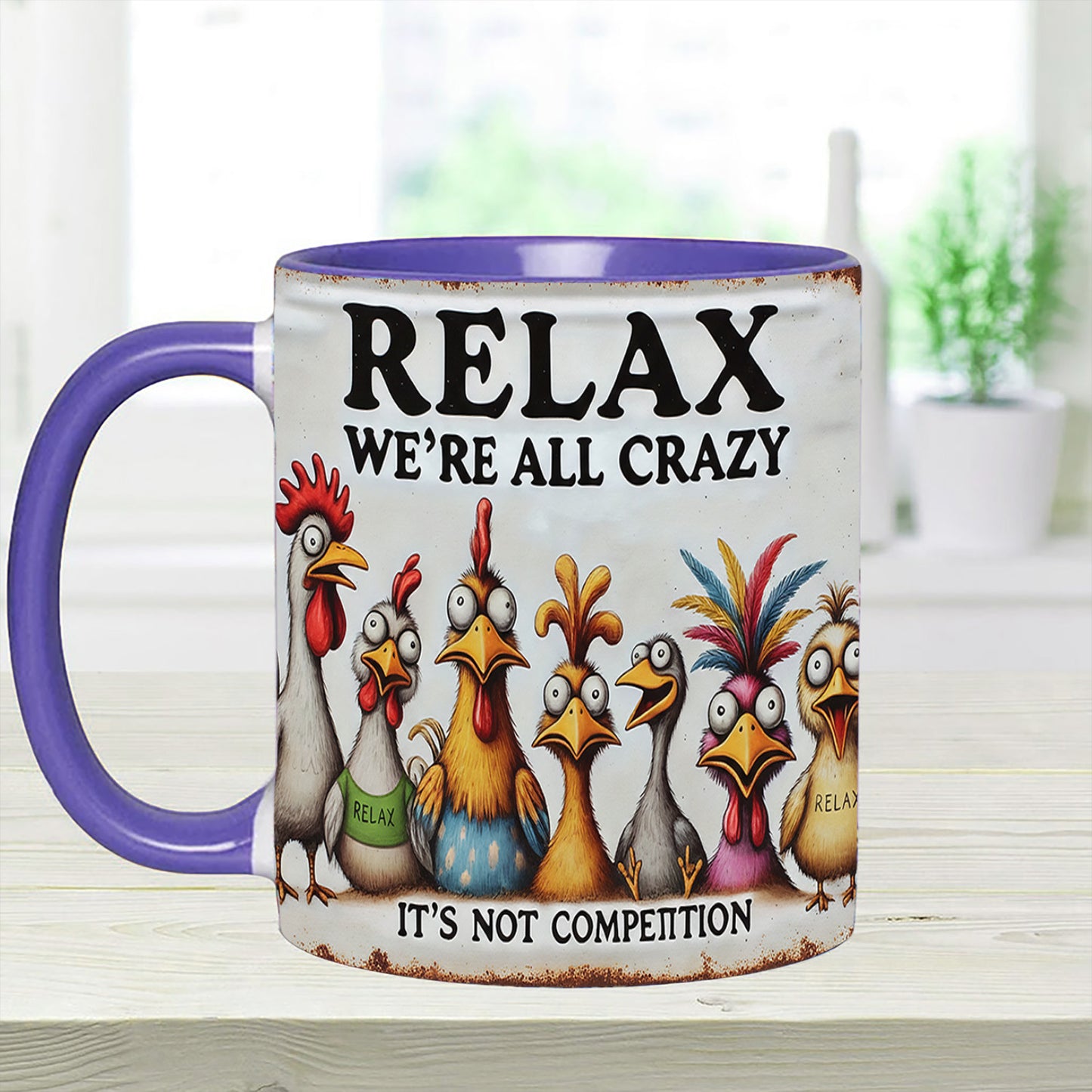 Relax We're All Crazy - Chicken Accent Mug