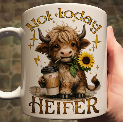 Not Today Heifer – Highland Cow White Mug