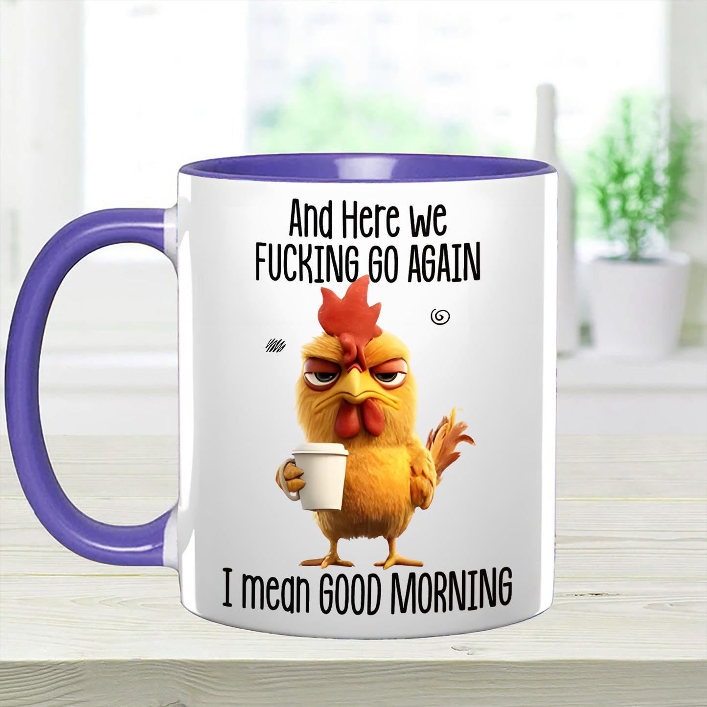 Funny Accent Mug - I Mean Good Morning