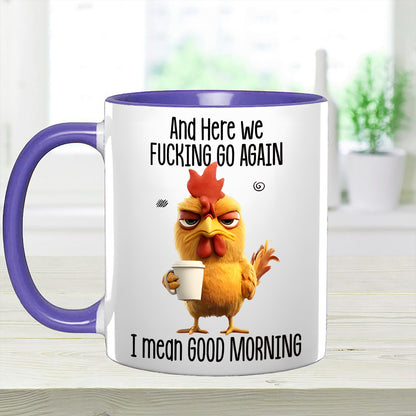 Funny Accent Mug - I Mean Good Morning