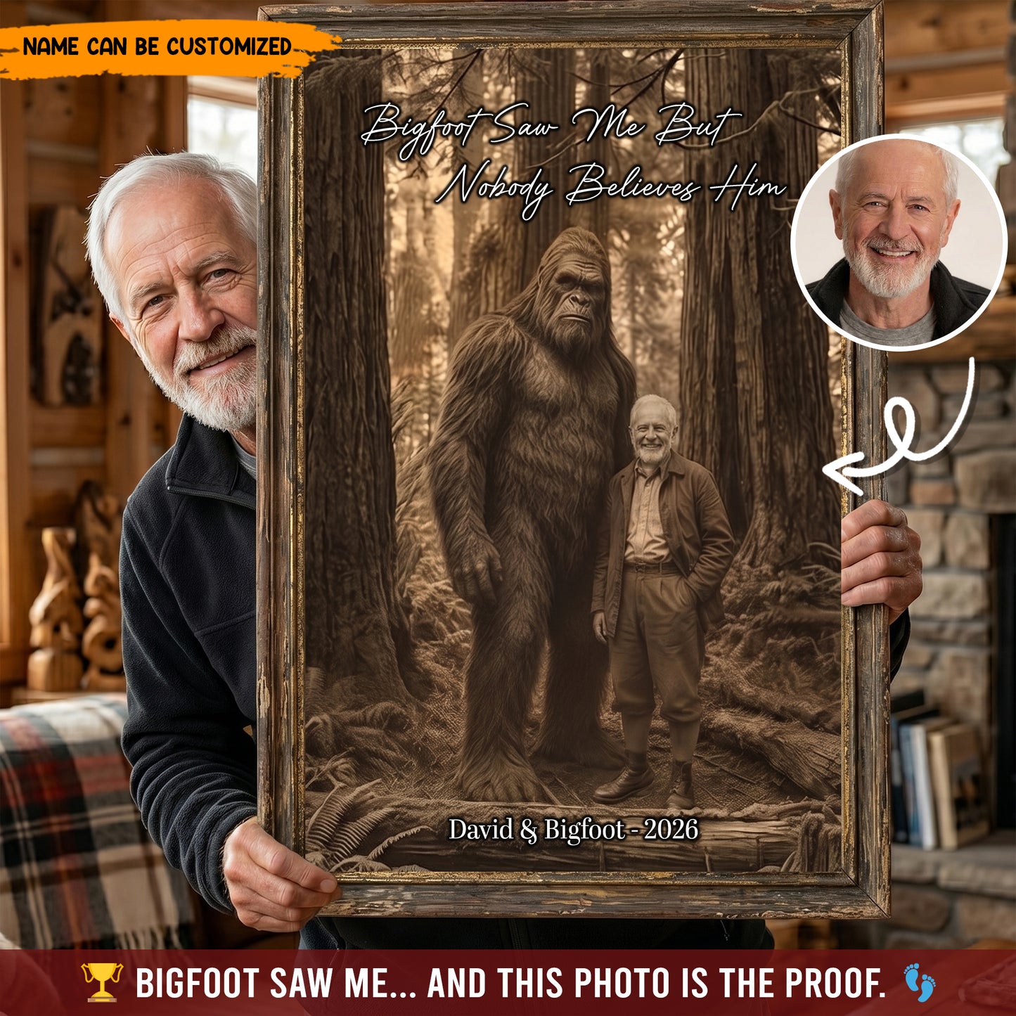 Bigfoot Saw Me But Nobody Believes Him - Personalized Poster Canvas