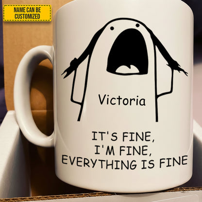 It's Fine I'm Fine - Personalized Funny Mug