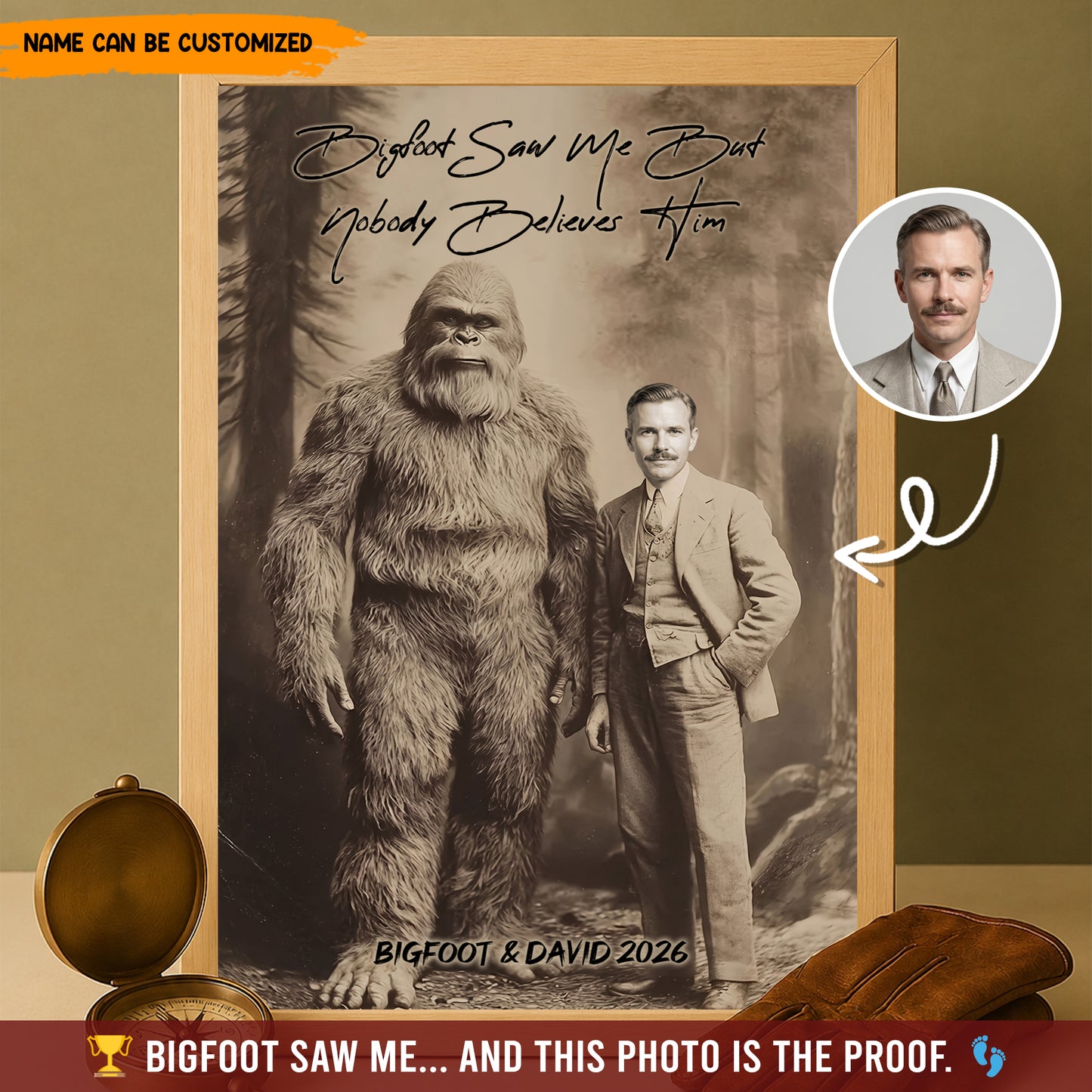 Bigfoot Saw Me But Nobody Believes Him - Personalized Poster Canvas Ver2