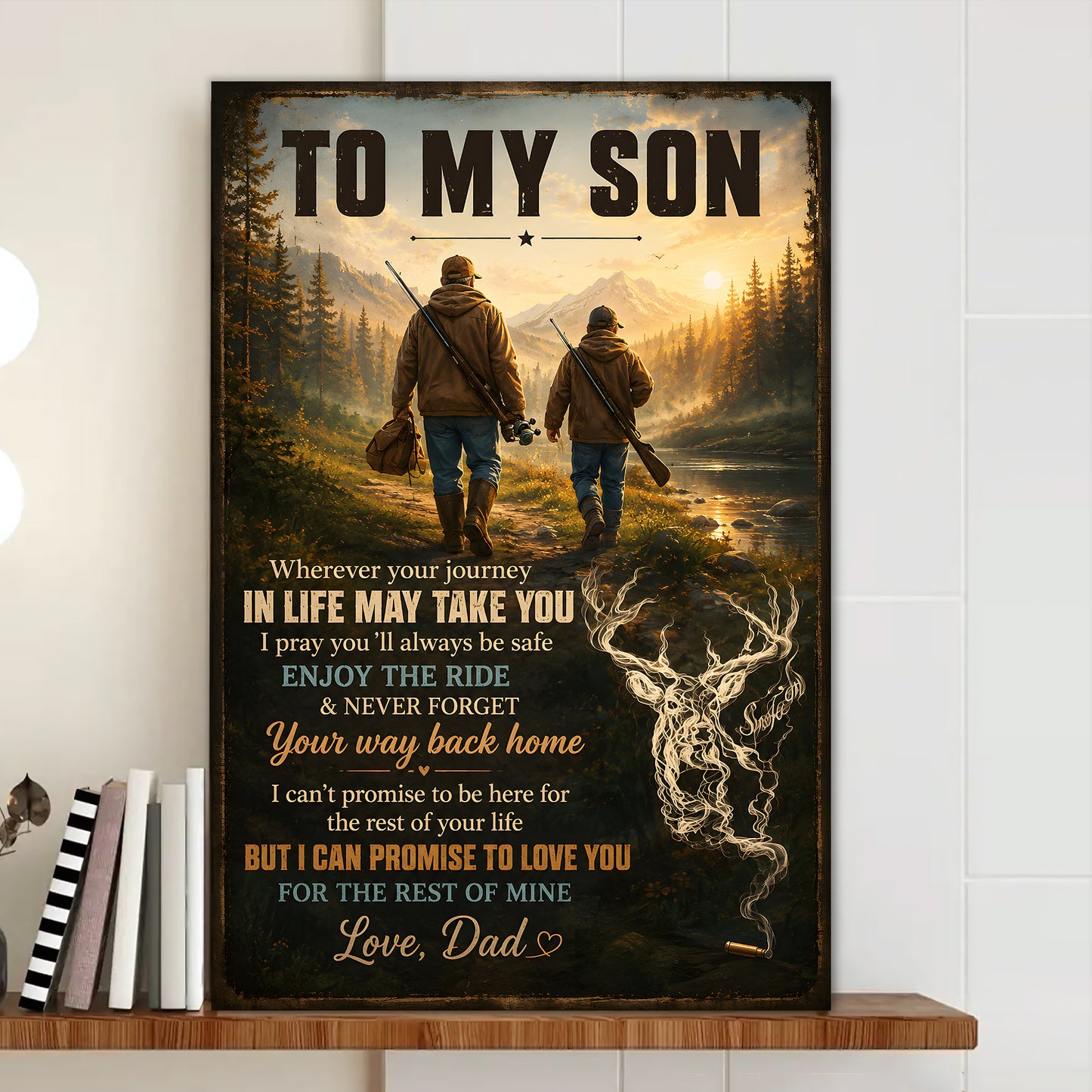 To My Son Hunting Poster Canvas