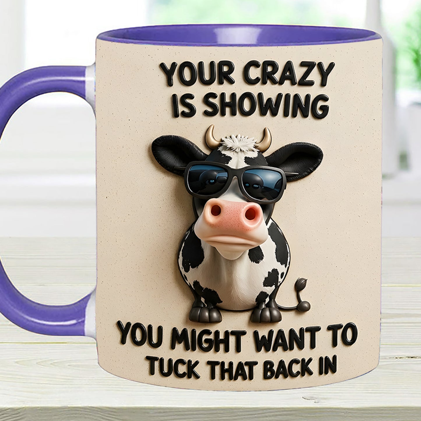 YOUR CRAZY IS SHOWING - Cow Accent Mug