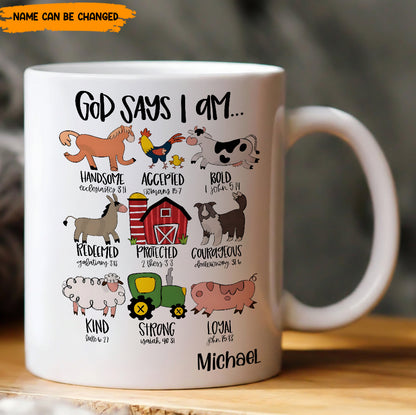 God Says I Am Farm Animals Style - Personalized White Mug