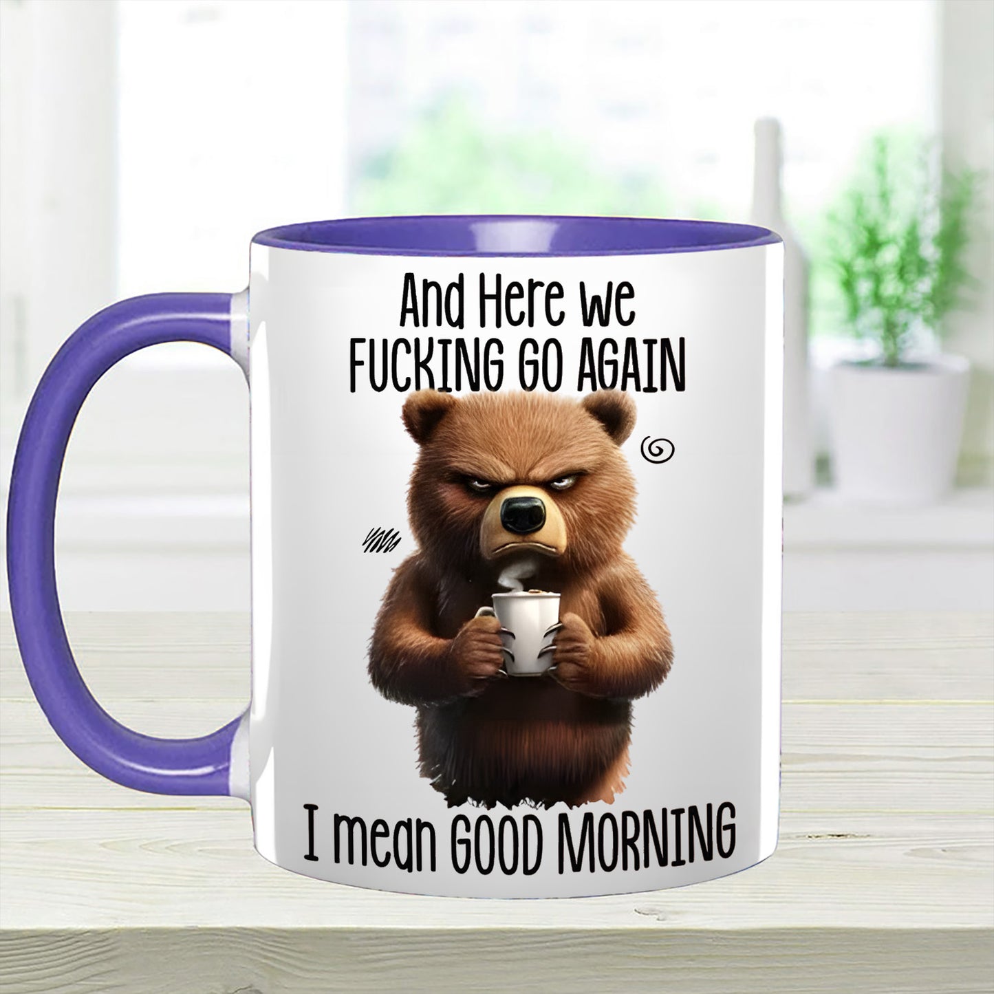 Funny Accent Mug - I Mean Good Morning