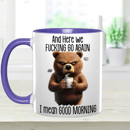 Funny Accent Mug - I Mean Good Morning