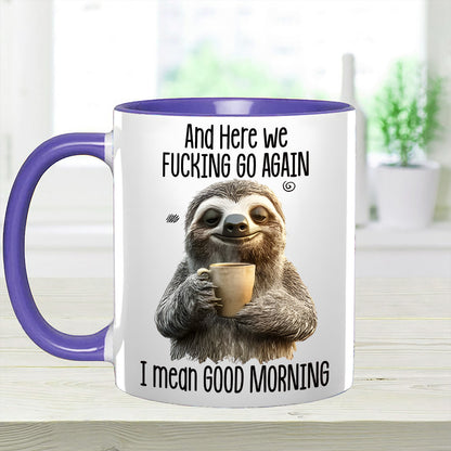 Funny Accent Mug - I Mean Good Morning