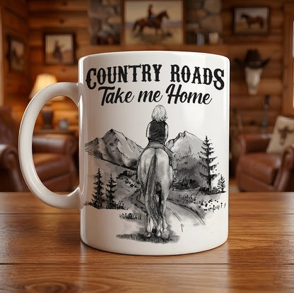 Country Roads Take Me Home - Horse Riding White Mug
