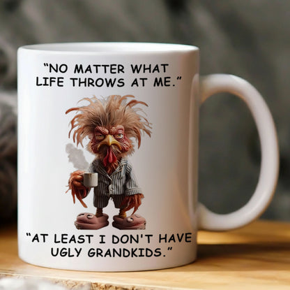 No Matter What Life Throws - Chicken Funny White Mug