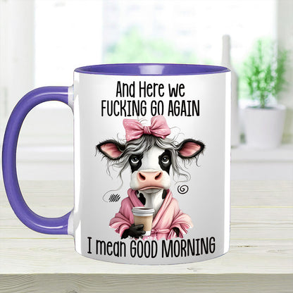 Funny Accent Mug - I Mean Good Morning