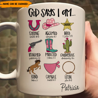 God Says I Am Western Cowgirl Style - Personalized White Mug