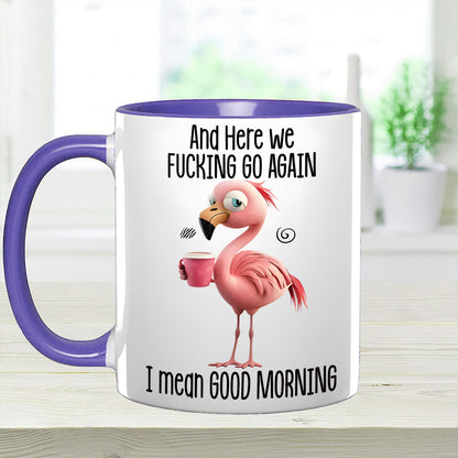 Funny Accent Mug - I Mean Good Morning