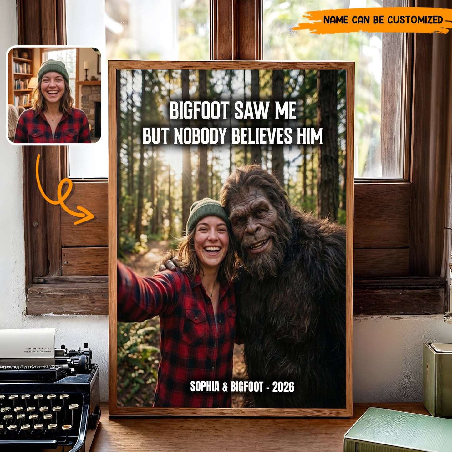 Bigfoot Saw Me But Nobody Believes Him - Personalized Poster Canvas