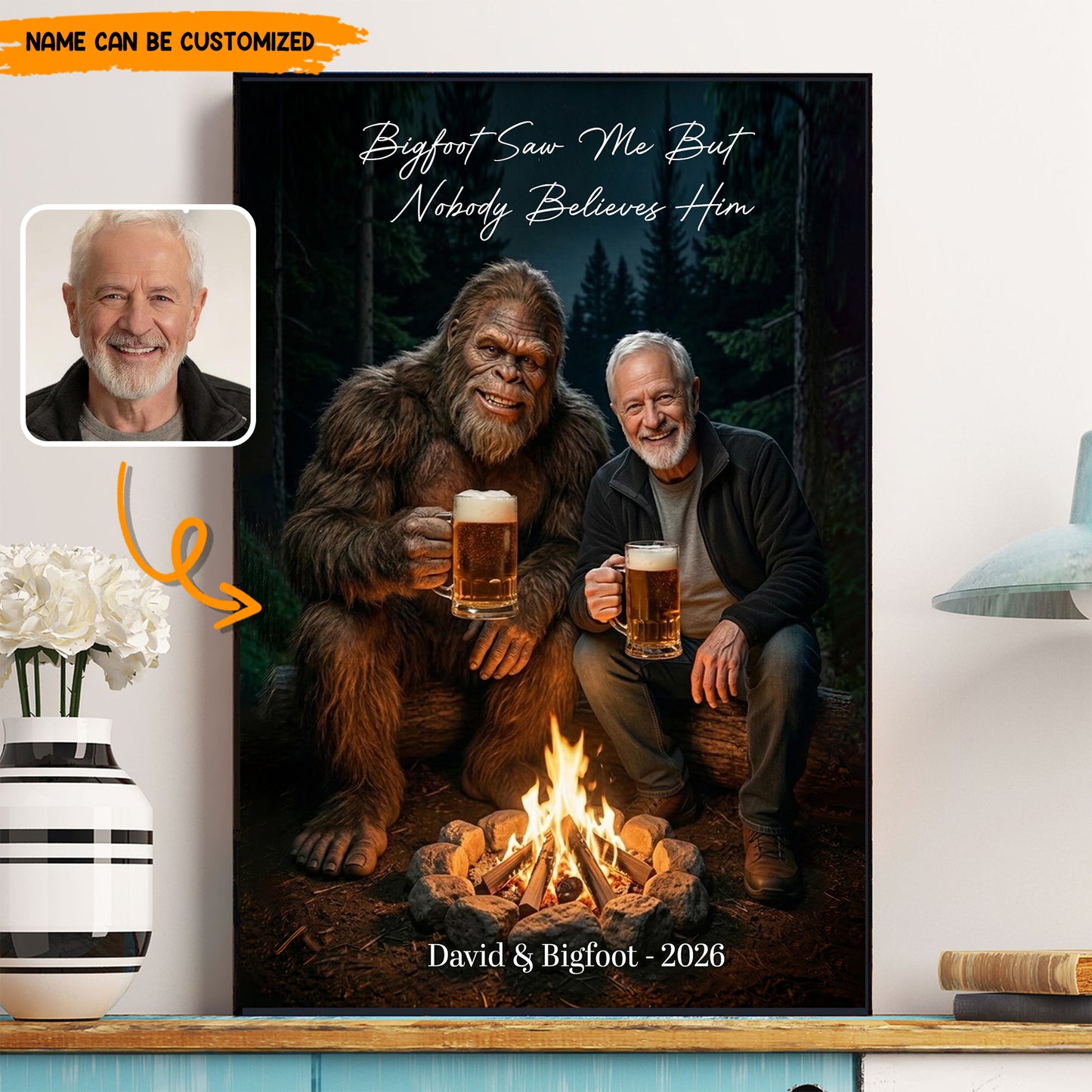 Bigfoot Saw Me But Nobody Believes Him - Personalized Campfire Beer Poster Canvas