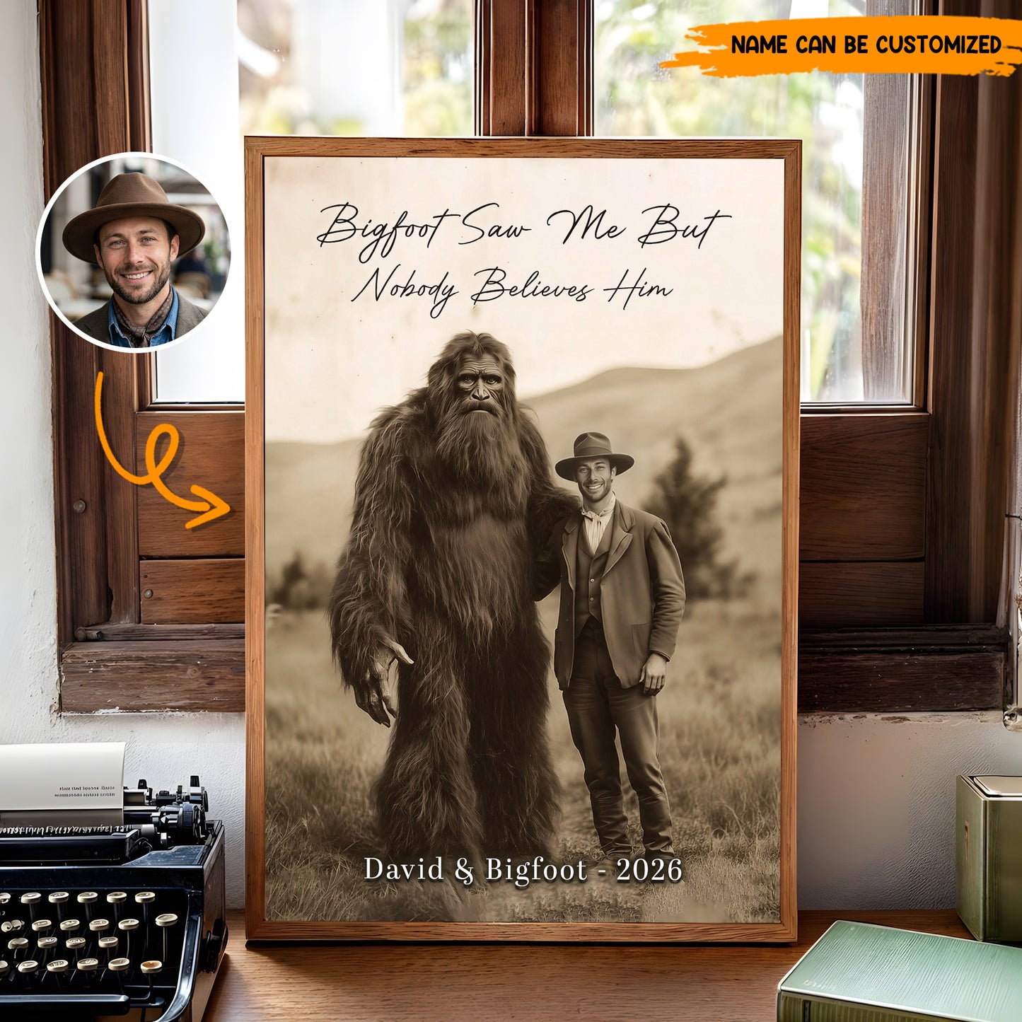 Bigfoot Saw Me But Nobody Believes Him - Personalized Poster Canvas