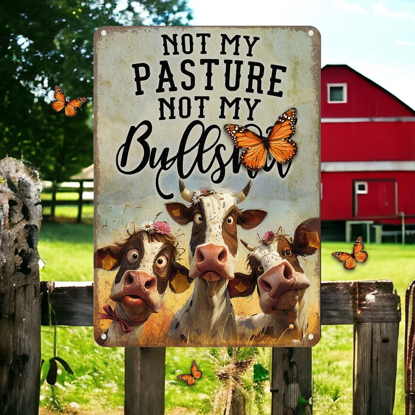 Not My BullShit - Metal Sign