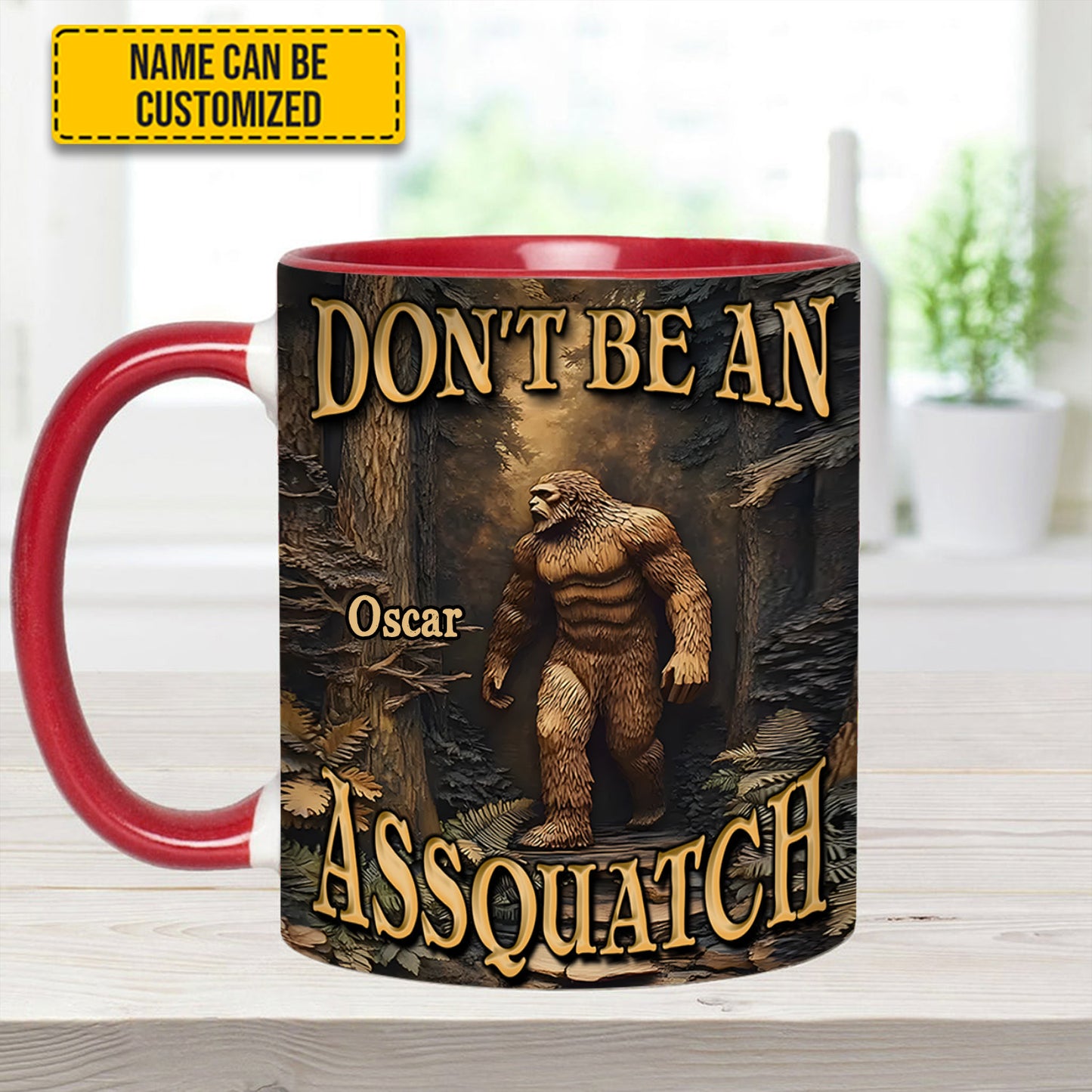 Don’t Be an Assquatch – Personalized Bigfoot Accent Mug