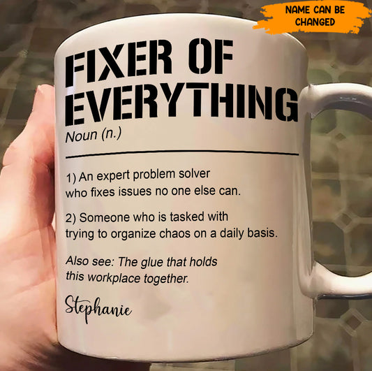 Funny Mug, Fixer of EveryThing, Personalized Mug