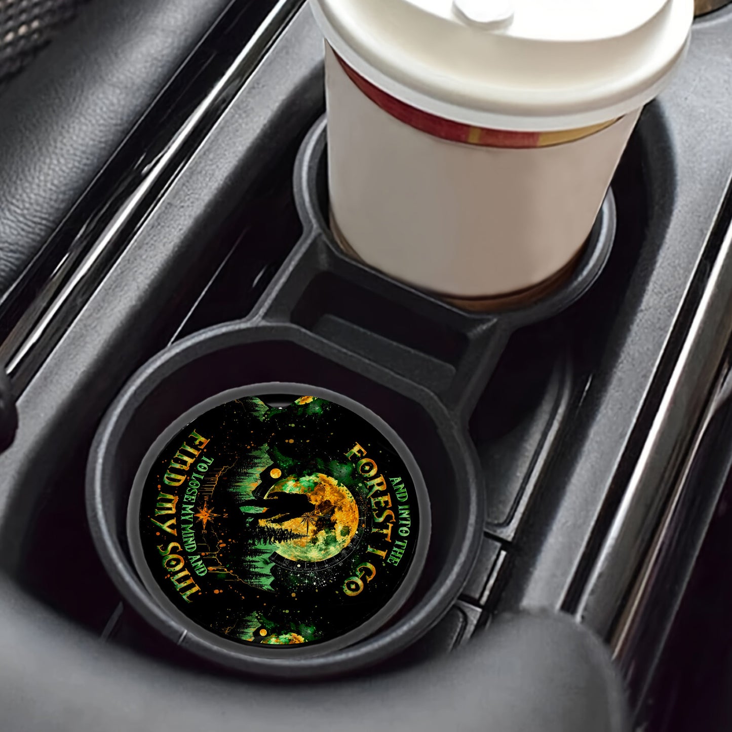 And Into The Forest I Go To Lose My Mind And Find My Soul Car Coaster
