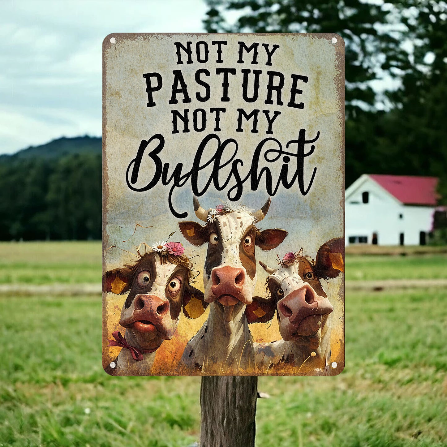 Not My BullShit - Metal Sign