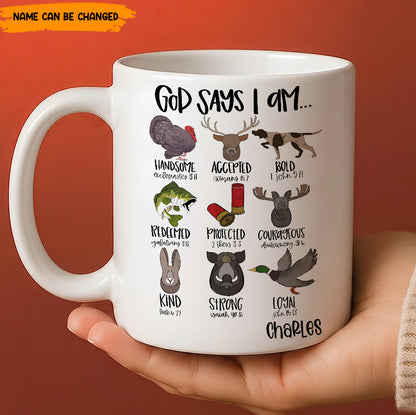God Says I Am - Personalized Hunting White Mug
