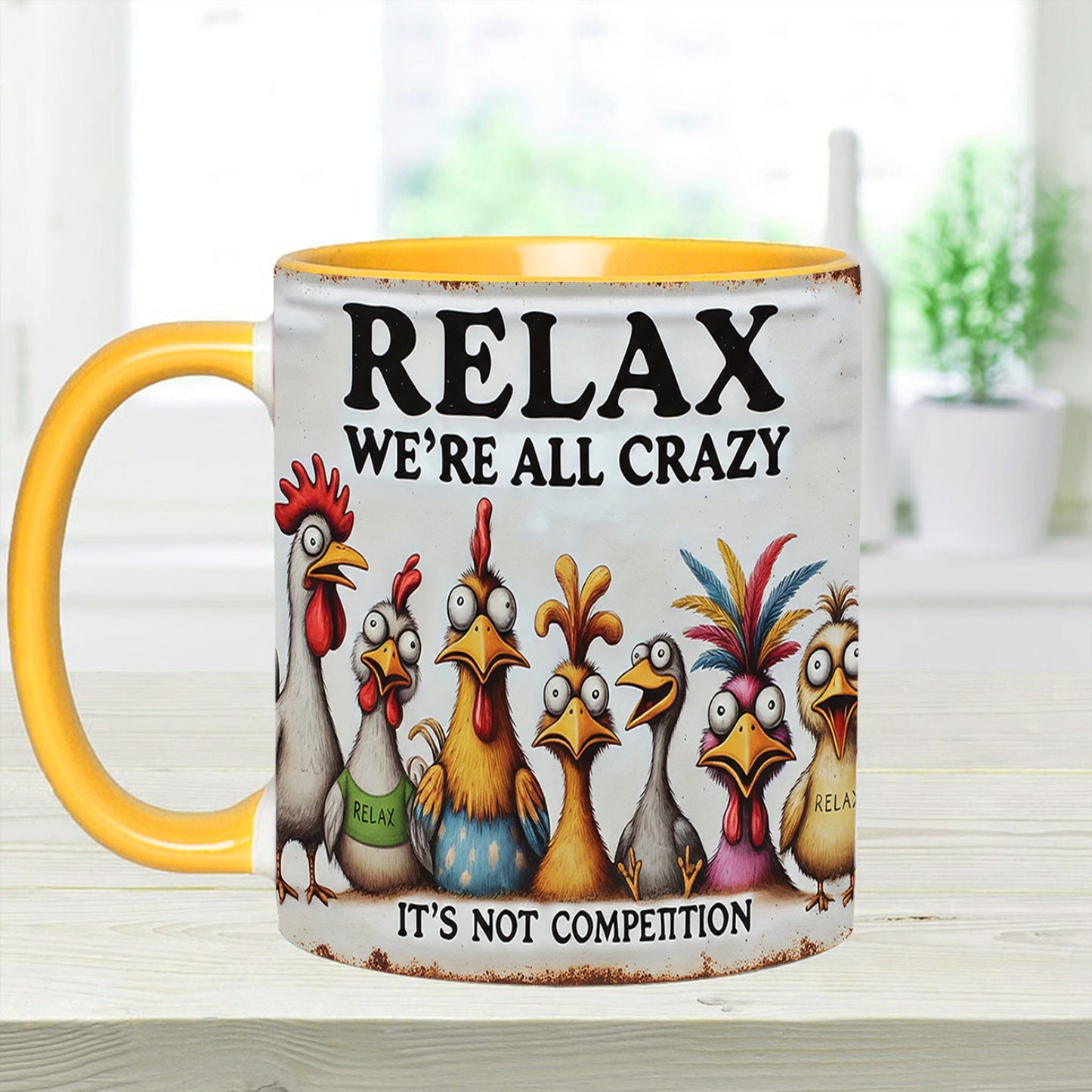 Relax We're All Crazy - Chicken Accent Mug