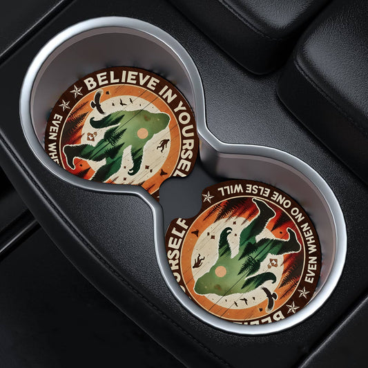 Believe In Yourself Even When No One Else Will Car Coaster