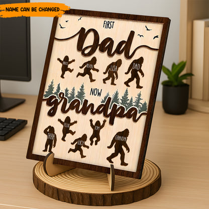 First Dad Now Grandpa – Personalized Bigfoot Wooden Plaque