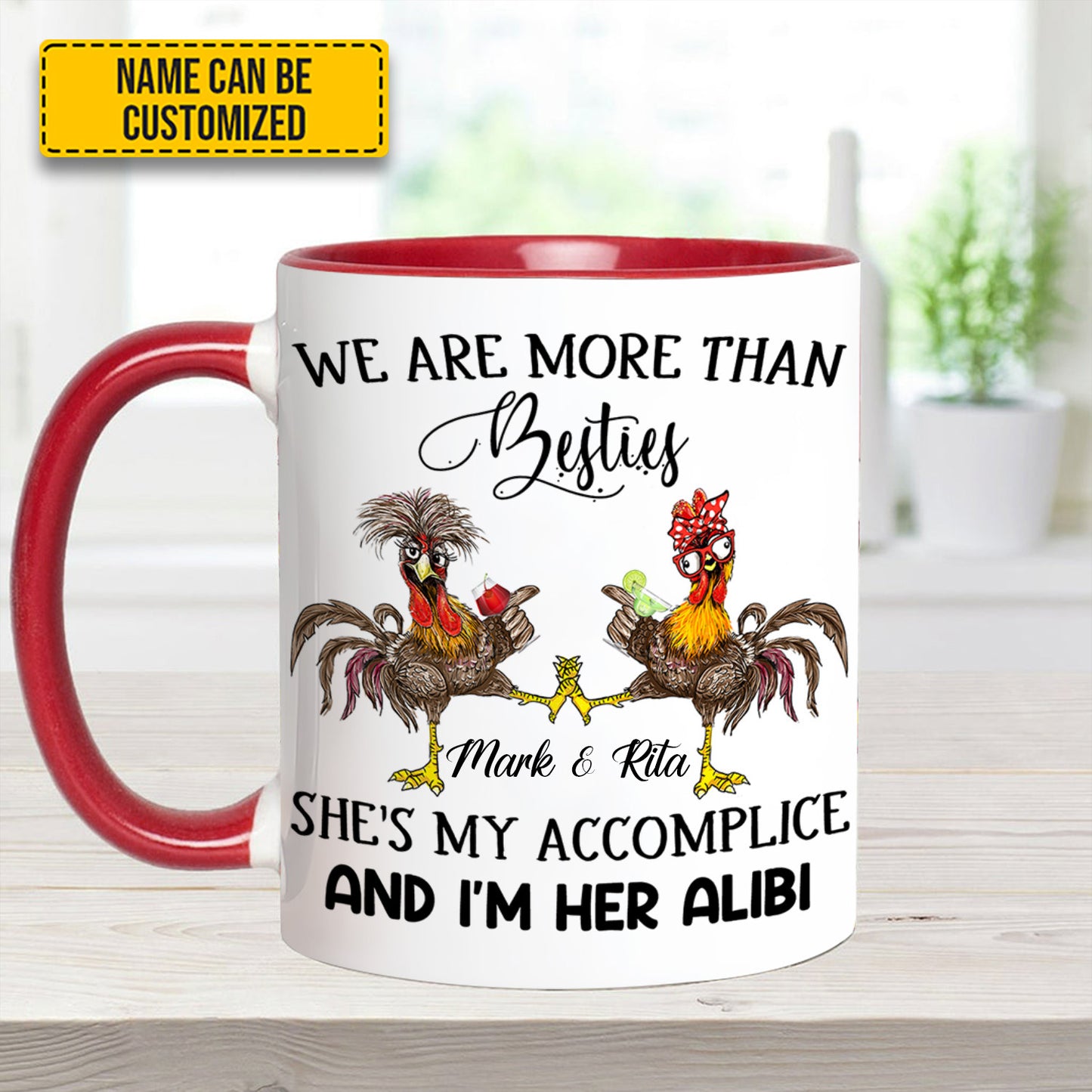 We Are More Than Bestie - Personalized Chicken Accent Mug