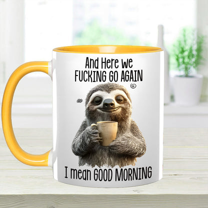 Funny Accent Mug - I Mean Good Morning