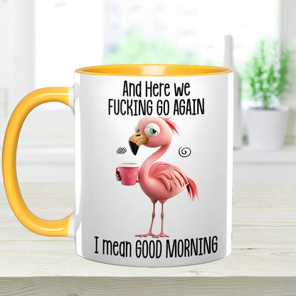 Funny Accent Mug - I Mean Good Morning