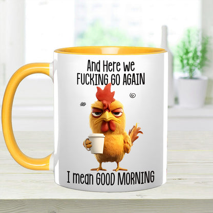 Funny Accent Mug - I Mean Good Morning