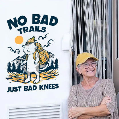 No Bad Trails Just Bad Knees Decal, Decor Decal