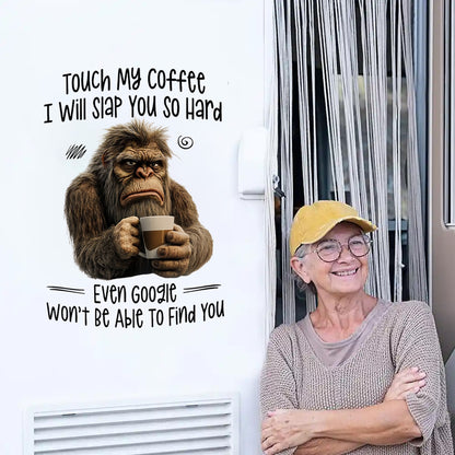 Touch My Coffee I Will Slap You Decal