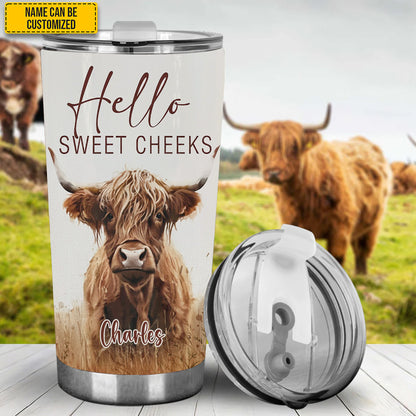 Hello Sweet Cheeks  - Personalized Cow Tumbler