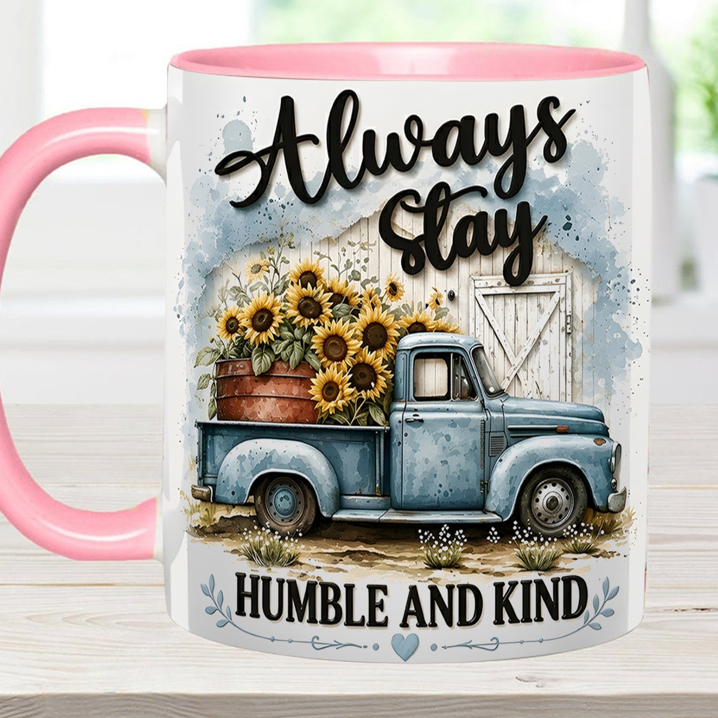 Always Stay Humble And Kind – Personalized Truck Accent Mug