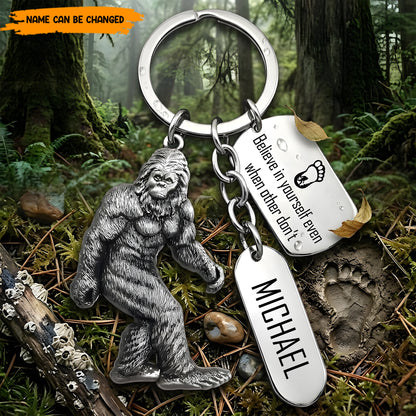 Believe In Yourself - Personalized Bigfoot Keychain