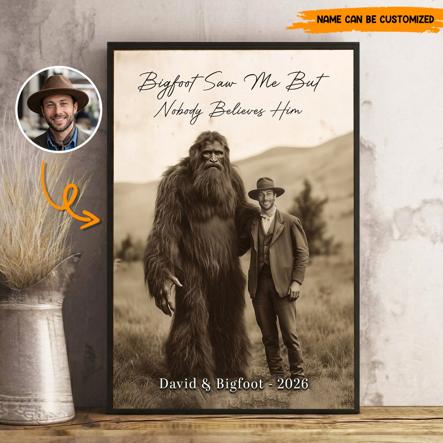 Bigfoot Saw Me But Nobody Believes Him - Personalized Poster Canvas