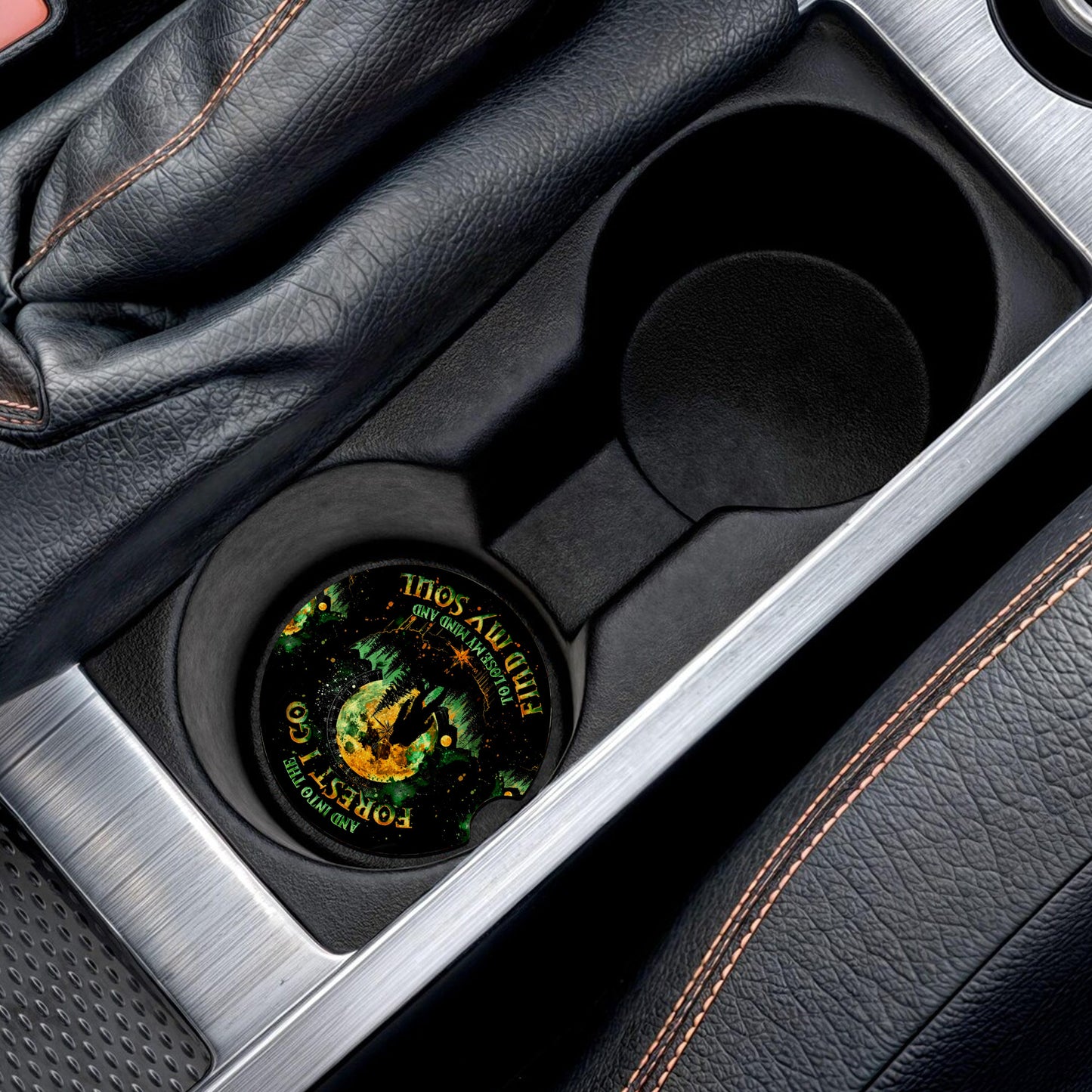 And Into The Forest I Go To Lose My Mind And Find My Soul Car Coaster