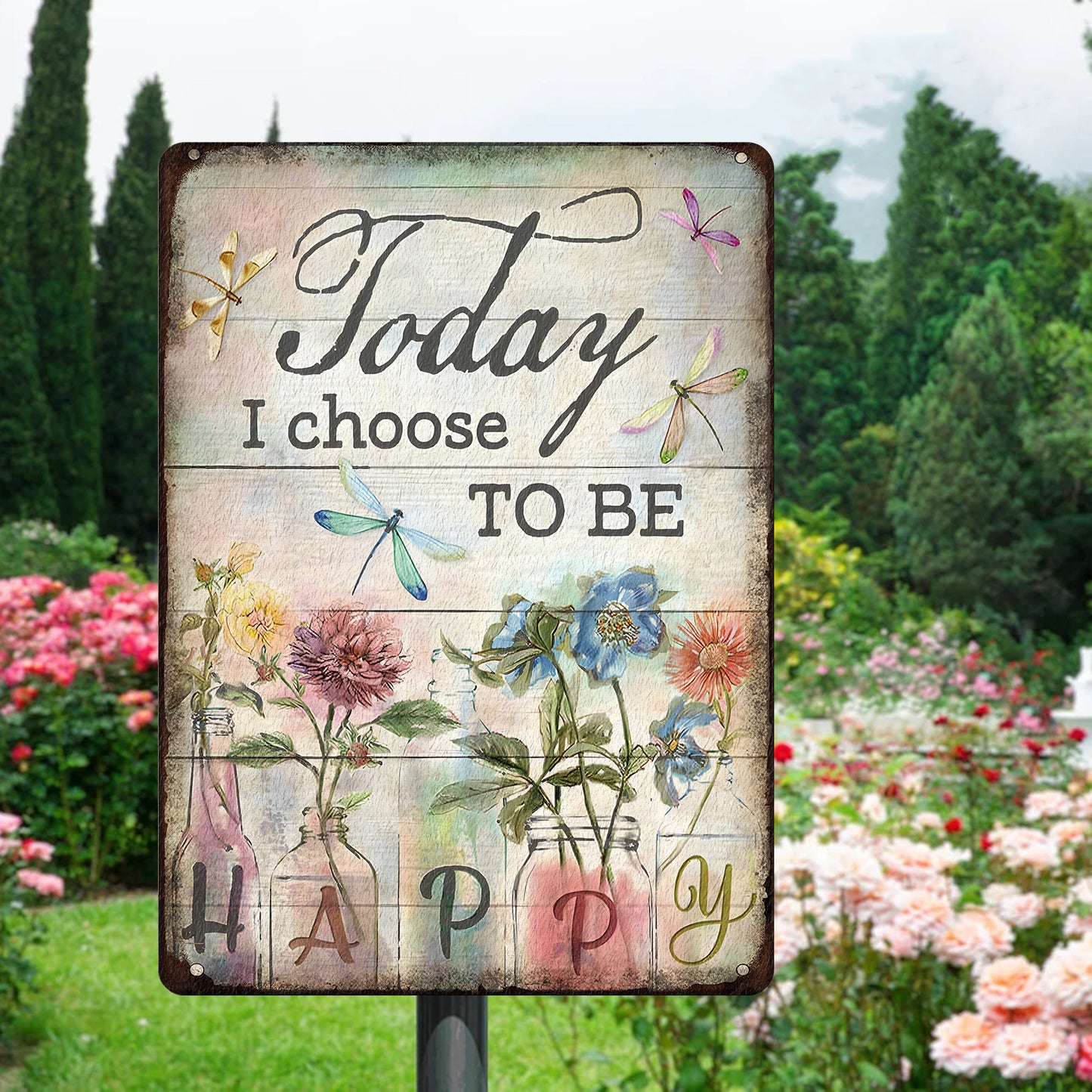 Today I choose - Flower Metal Sign
