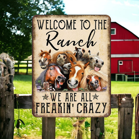 Welcome to the Ranch - Horse Metal Sign